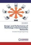 Design and Performance of Multistage Interconnection Networks