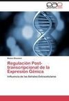 Regulación Post-transcripcional de la Expresión Génica