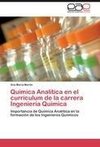 Química Analítica en el curriculum de la carrera Ingeniería Química