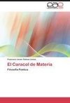 El Caracol de Materia