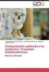 Computación aplicada a la medicina: Trazados Cefalométricos