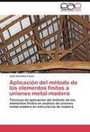 Aplicación del método de los elementos finitos a uniones metal-madera