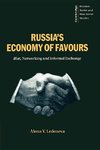 Russia's Economy of Favours