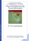 Taumafachberatung, Traumatherapie & Traumapädagogik