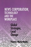 News Corporation, Technology and the             Workplace