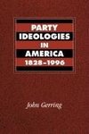 Party Ideologies in America, 1828-1996