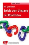 Die 50 besten Spiele zum Umgang mit Konflikten