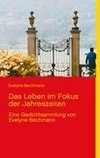 Das Leben im Fokus der Jahreszeiten