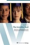 The Invisible Wall