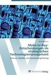 Make-or-Buy-Entscheidungen im strategischen Technologiemanagement