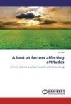 A look at factors affecting attitudes