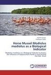 Horse Mussel Modiolus modiolus as a   Biological Indicator