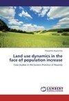 Land use dynamics in the face of  population increase