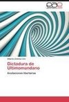 Dictadura de Ultimomundano