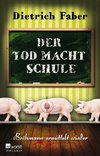 Der Tod macht Schule