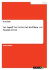 Der Begriff der Freiheit bei Karl Marx und Hannah Arendt