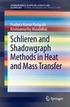 Schlieren and Shadowgraph Methods in Heat and Mass Transfer