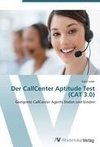 Der CallCenter Aptitude Test (CAT 3.0)