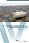 Die Kaufpreisallokation beim Unternehmenserwerb