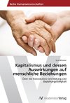 Kapitalismus und dessen Auswirkungen auf menschliche Beziehungen