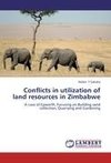 Conflicts in utilization of land resources in Zimbabwe