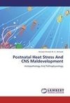 Postnatal Heat Stress And CNS Maldevelopment