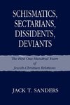 Schismatics, Sectarians, Dissidens, Deviants