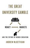 The Great University Gamble