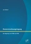 Konzernrechnungslegung: Die Regelung nach HGB und IFRS