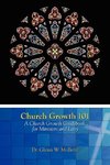 Church Growth 101   A Church Growth Guidebook for Ministers and Laity