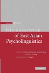 The Handbook of East Asian Psycholinguistics