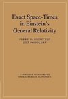 Exact Space-Times in Einstein's General Relativity