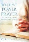 You Have the Power of Prayer