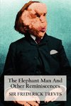 The Elephant Man and Other Reminiscences