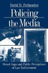 Perlmutter, D: Policing the Media