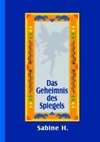 Das Geheimnis des Spiegels