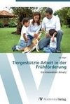 Tiergestützte Arbeit in der Frühförderung