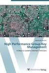 High Performance Group Key Management