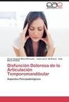 Disfunción Dolorosa de la Articulación Temporomandibular