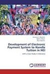 Development of Electronic Payment System to Handle Tuition in HEI