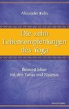 Die zehn Lebensempfehlungen des Yoga