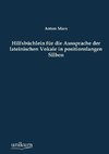 Hilfsbüchlein für die Aussprache der lateinischen Vokale in positionslangen Silben