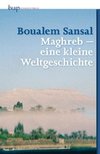 Maghreb - eine kleine Weltgeschichte