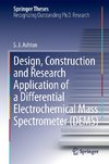 Design, Construction and Research Application of a Differential Electrochemical Mass Spectrometer (DEMS)