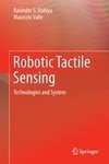 Robotic Tactile Sensing