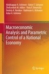 Macroeconomic Analysis and Parametric Control of a National Economy