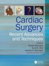 Recent Advances and Techniques in Cardiac Surgery