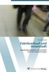 Fabrikverkauf und Innenstadt