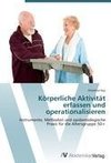 Körperliche Aktivität erfassen und operationalisieren