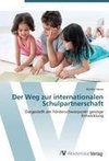 Der Weg zur internationalen Schulpartnerschaft